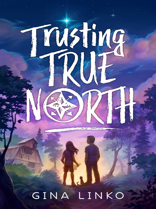 Title details for Trusting True North by Gina Linko - Available